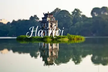 Make the most of your 3 Days in Hanoi with top 5 best places to visit